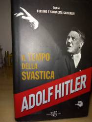 Libro usato in vendita Adolf Hitler. Il tempo della svastica Luciano Garibaldi e Simonetta Garibaldi 