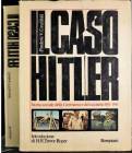 Storia e archeologia Il caso Hitler. Storia sociale della Germania e del nazismo 1918/1945 Frederic V. GRUNFELD