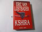 Narrativa straniera KSHIRA Eric Van Lustbader