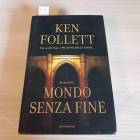 Narrativa straniera Mondo senza fine Ken Follett